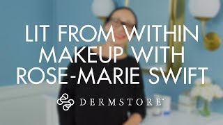 Lit From Within Makeup Tutorial With Rose-Marie Swift, Makeup Artist & Founder of RMS Beauty