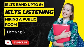 IELTS LISTENING - Hiring A Public Room - Answer The question - LISTENING AUDIO 5