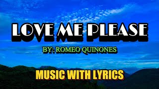 Love Me Please Sung By Romeo Quinones   With Lyris