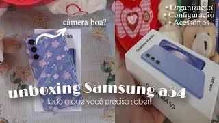 Samsung galaxy A54 5g aesthetic unboxing  | configurando, teste de câmera e acessórios!!