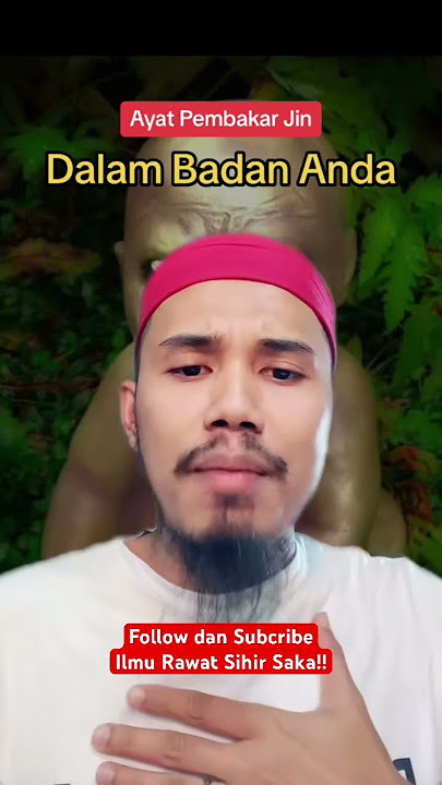 Bakar Jin Saka dan Sihir dalam Diri!!