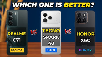 Realme C71 vs Tecno Spark 40 vs Honor X6c Comparison