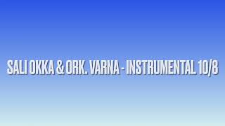 Sali Okka & Ork. Varna - Instrumental (10/8)