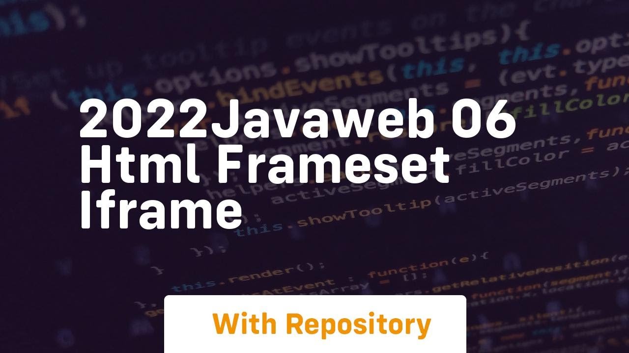2022javaweb 06 Html Frameset Iframe YouTube 2022javaweb 06 html frameset iframe youtube