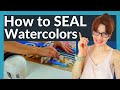 How To Seal A Watercolor Painting (Dorland's Wax Review and Tutorial)