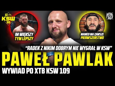 Paweł PAWLAK na gorąco po KUBERSKI vs PACZUSKI | Powrót w tym roku? Z BARTOSEM na karcie? | KSW 109
