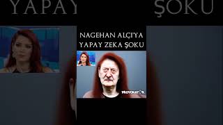 Nagehan Alçiya Yapay Zeka Şoku