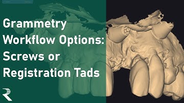 Grammetry Workflow Options: Screws or Registration Tads