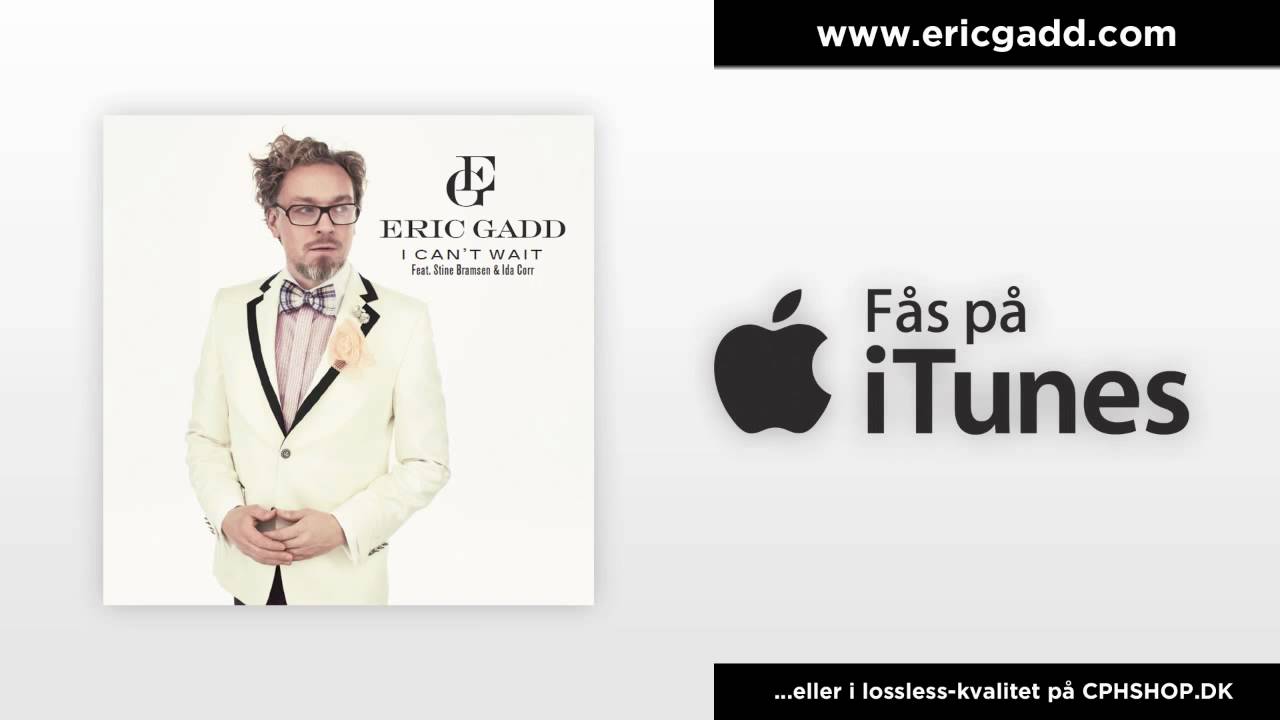 Eric Gadd - I Can't Wait (feat. Stine Bramsen & Ida Corr) - YouTube