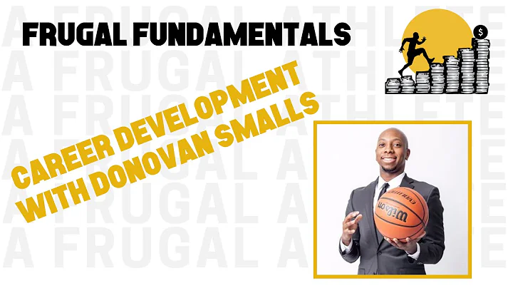 Frugal Fundamentals - Career Development with Dr. Donovan Smalls