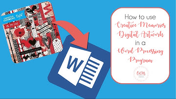 How to use Creative Memories Digital Artwork in a Word Processing Program