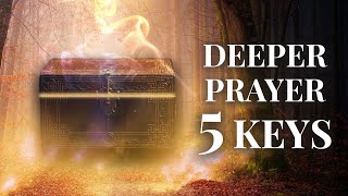 5 Keys to Deeper Prayer Revealed in the Tabernacle