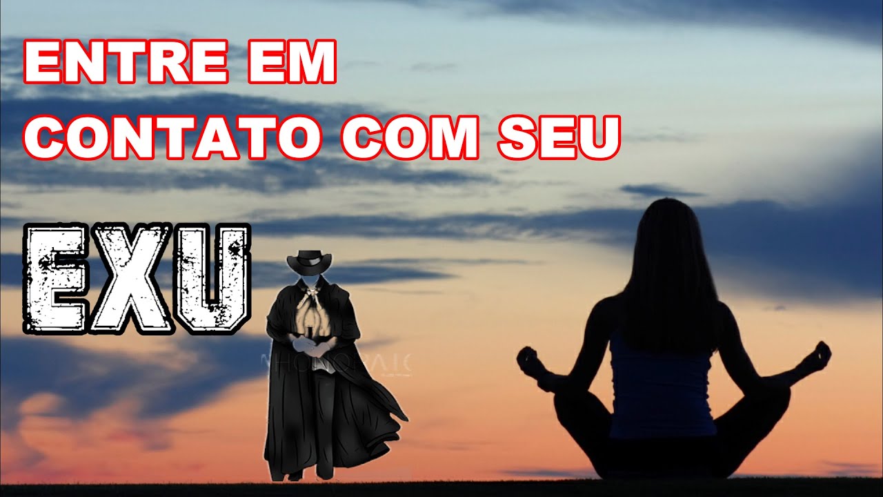 ENTRANDO EM CONTATO COM SEU EXU