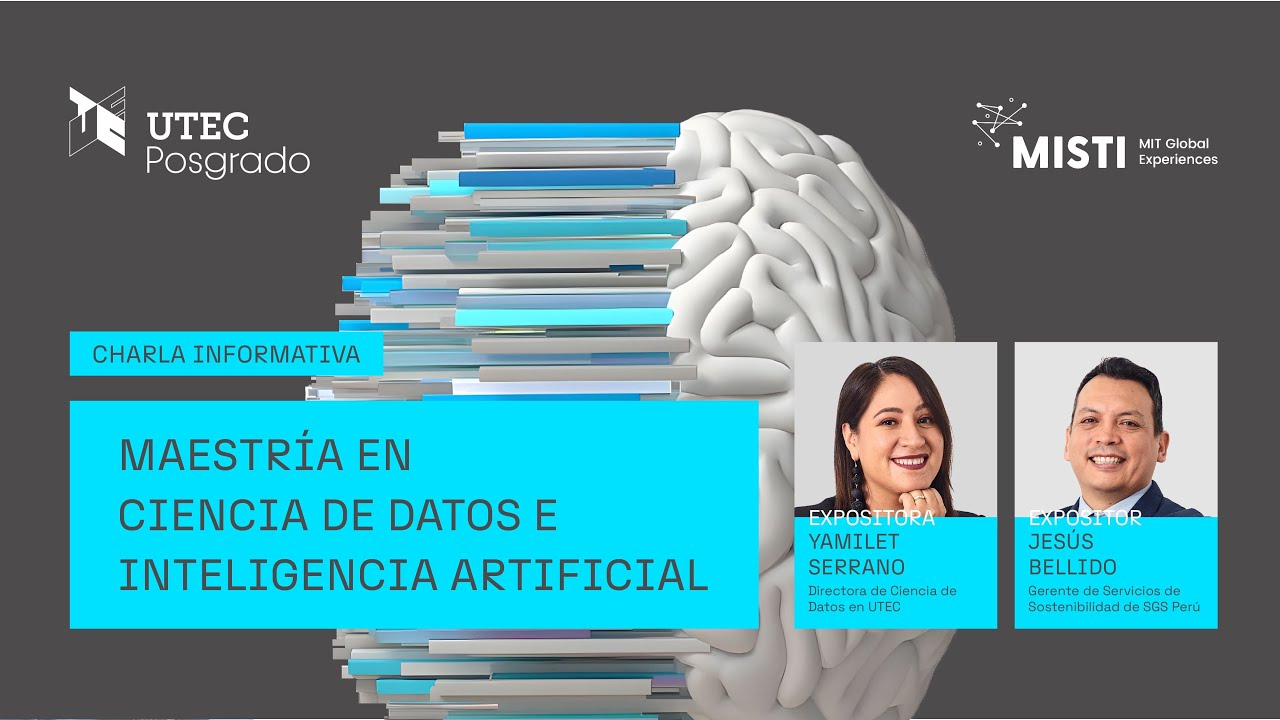 Charla Informativa: Maestria Ciencia de Datos e Inteligencia Artificial ...