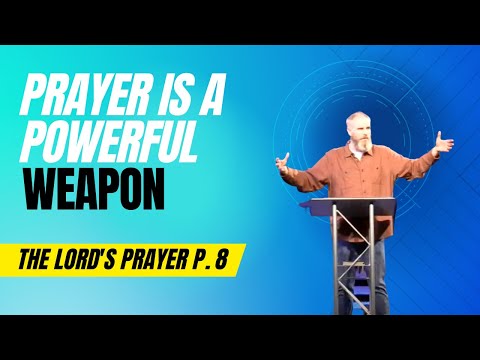 Prayer is a Powerful Weapon!