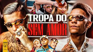 TROPA DO SEM AMOR - MC Paiva, MC Paulin da Capital, MC Lipi e Gabb MC (Love Funk) Oldilla