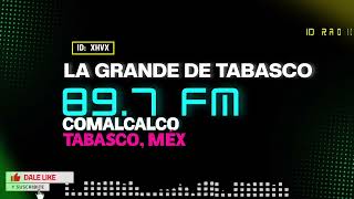 XHVX La Grande De Tabasco 89.7 FM. Comalcalco, Tabasco, Méx screenshot 1