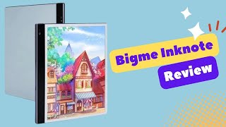 Bigme InkNote X Color Review: A Companion Device  with e-ink