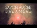 Savoir Adore - Dreamers [Instrumental/Karaoke]