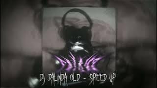 DJ Dalinda old 2019 - speed up & Reverp🎧🎧