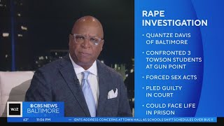 Baltimore man pleads guilty to raping three Towson students