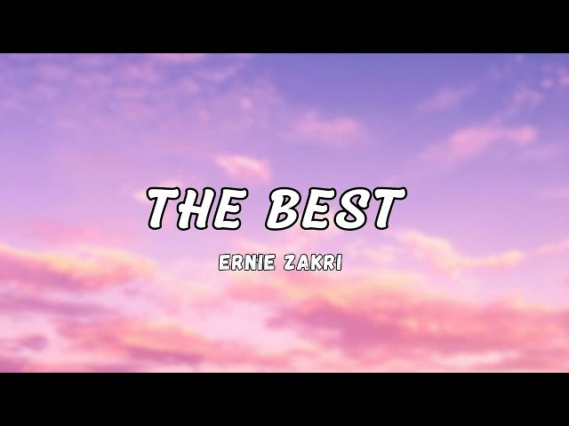 @ErnieZakriOfficial - The Best(Lyrics) class=