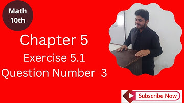 10th Class Math||Chapter 5||Exercise 5.1||Question Number 3||Class 10th Math