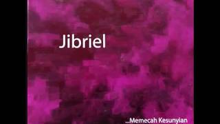 Jibriel  01 Satu Langkah Lagi
