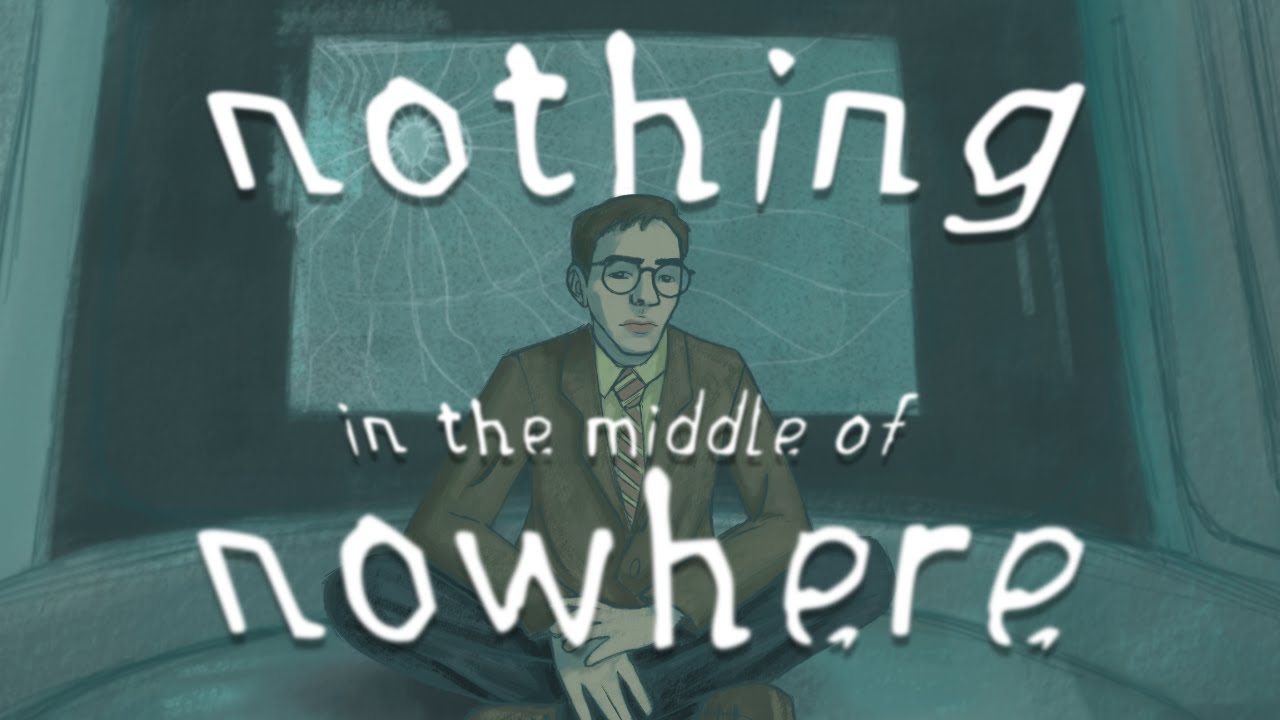 Nothing in the Middle of Nowhere [SHORT FILM]