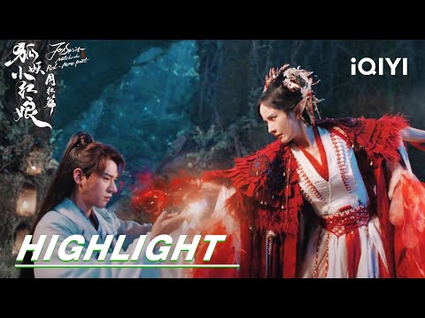 EP5-6Highlight: Secret of Dongfang's blood | Fox Spirit Matchmaker: Red-Moon Pact | 狐妖小红娘月红篇 | iQIYI