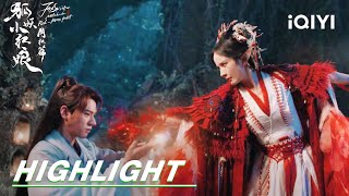 EP5-6Highlight: Secret of Dongfang&#39;s blood | Fox Spirit Matchmaker: Red-Moon Pact | 狐妖小红娘月红篇 | iQIYI