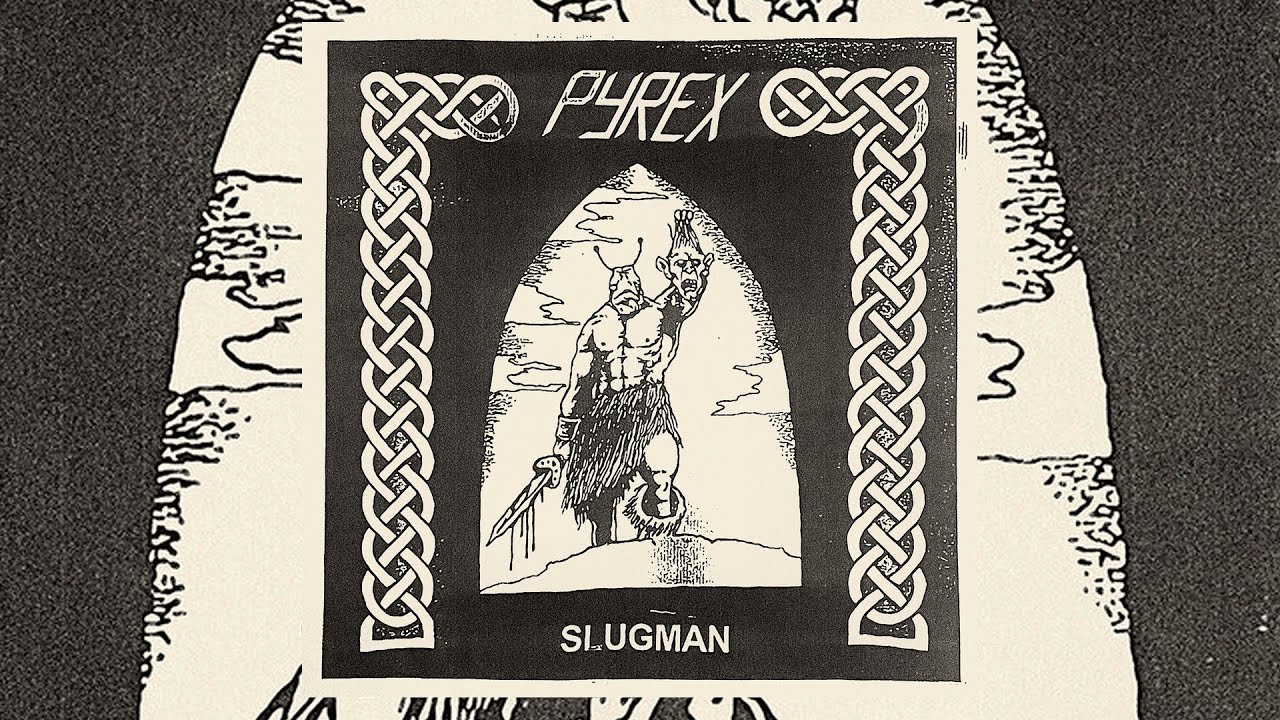 Watch PYREX - "SLUGMAN" (Full EP) on YouTube Watch PYREX - "SLUGMAN" (Full EP) on YouTube