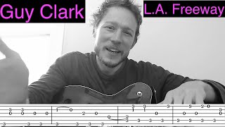 L.A. Freeway - Guy Clark Guitar Tutorial - Complete and Accurate w/ Tabs