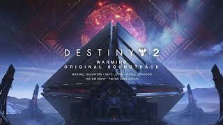 Destiny 2: Warmind Original Soundtrack - Track 12 - Warmind