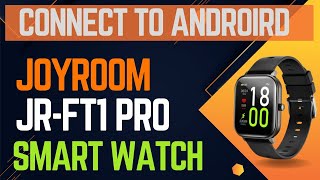 Easy Way to Connect on Joyroom JR-FT1 Pro Smartwatch in Android Mobile Urdu/Hindi screenshot 2