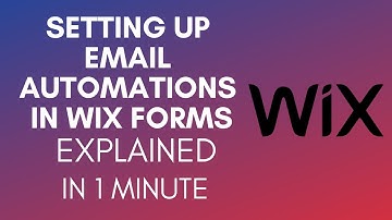 How To Set Up Email Automations In WIX Forms (2025)
