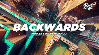 NOIXES &amp; miles monaco - Backwards