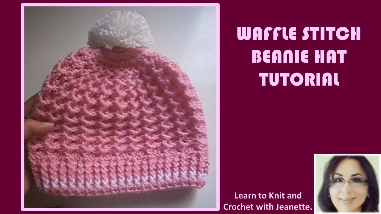 WAFFLE STITCH BEANIE HAT TUTORIAL - YouTube