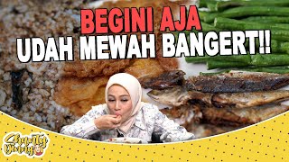 BEGINI AJA UDAH NIKMAT BANGET!! MAKAN NIKMAT!!