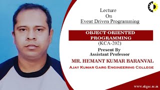 Event Driven Programming Object Oriented Programming Lecture 05 By Mr Hemant Kumar Baranval AK