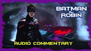 Batman & Robin Commentary | 1995 Batman Podcast