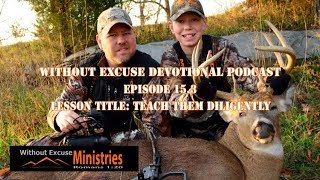 Without Excuse Devotional Podcast 15.3