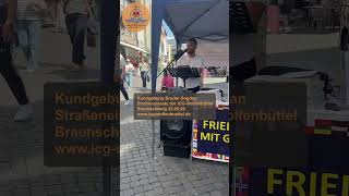 Kundgebung der ICG-Wolfenbüttel in Braunschweig, von Bruder Bogdan 23 05 26