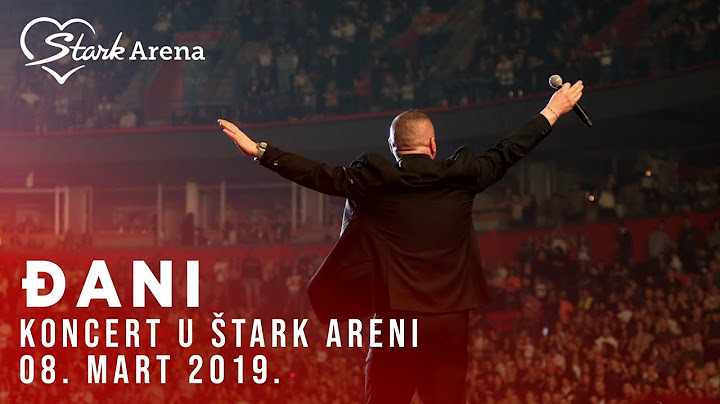Djani - Koncert (Live Stark Arena || 08. 03. 2019)