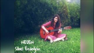 Sibel Erdoğan - Neden Resimi