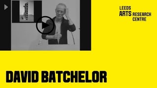 David Batchelor | INSIDE / OUT