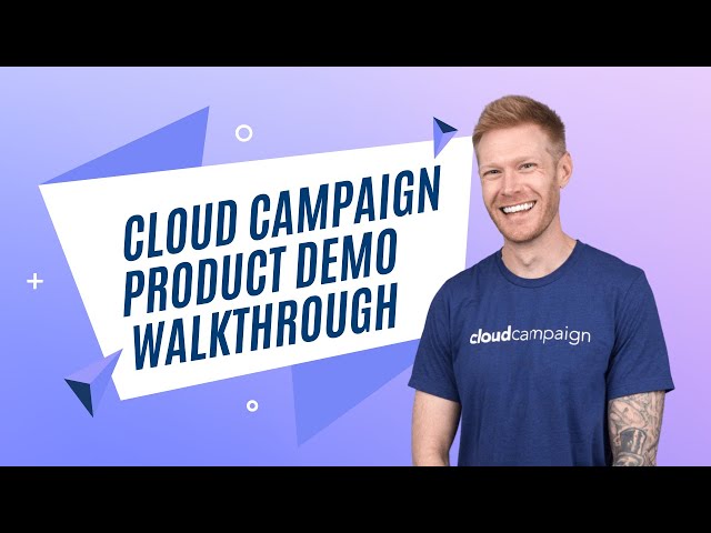 How to Use Cloud Campaign - Full Product Demo Walkthrough