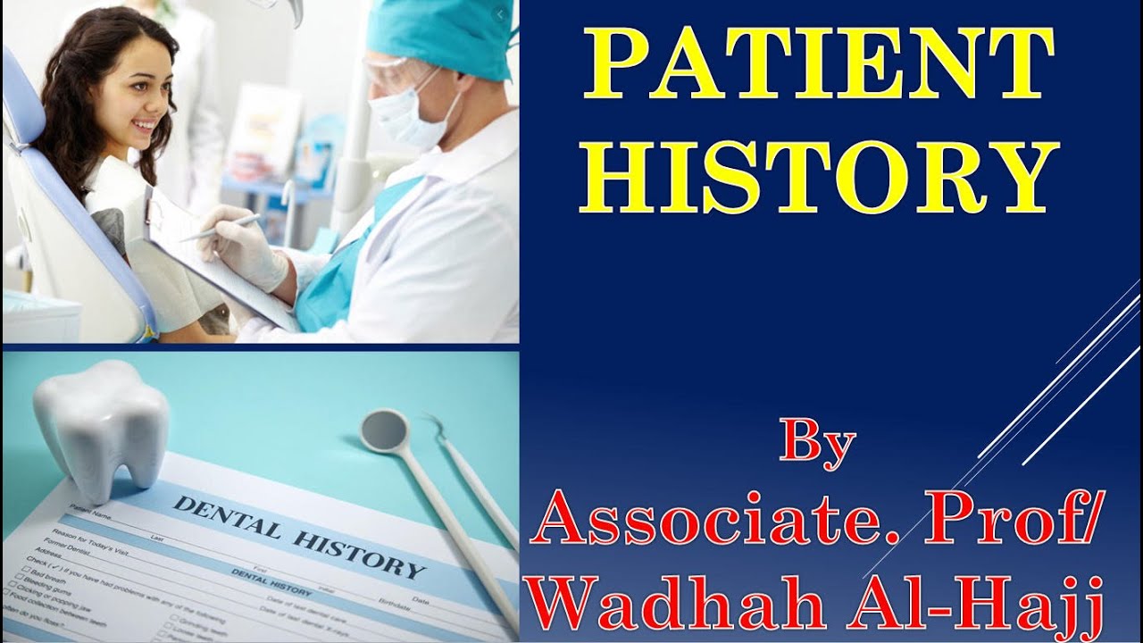 3- Patient history-1 (Introduction and terms). – Dr Wadhah Oral diagnosis lectures.  د/ وضاح الحاج