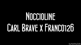 Noccioline - Carl Brave x Franco 126 • Testo chords