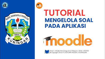 Tutorial Mengelola Soal (Quiz) Pada Aplikasi Moodle